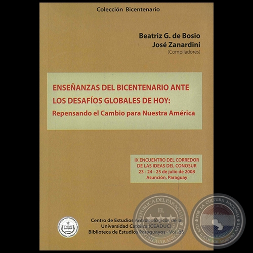 ENSEÑANZAS DEL BICENTENARIO ANTE LOS DESAFÍOS GLOBALES DE HOY - Compiladores:  BEATRIZ GONZÁLEZ DE BOSIO y JOSÉ ZANARDINI - Año 2010